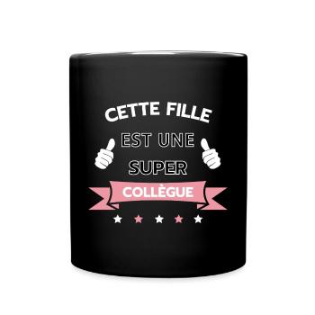 Cette fille est une super collègue - Mug uni - noir - Devant