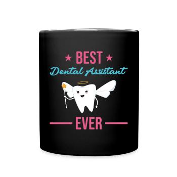Best Dental Assistant Ever Dental Assistant - Tasse einfarbig - Schwarz - Vorne
