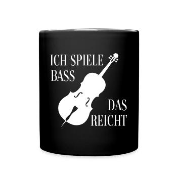 Ich spiele Kontrabass - das ist genug - Tasse einfarbig - Schwarz - Vorne