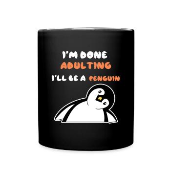 Humorous Statement Animal Bird Cool Penguin - Full Colour Mug - black - Front