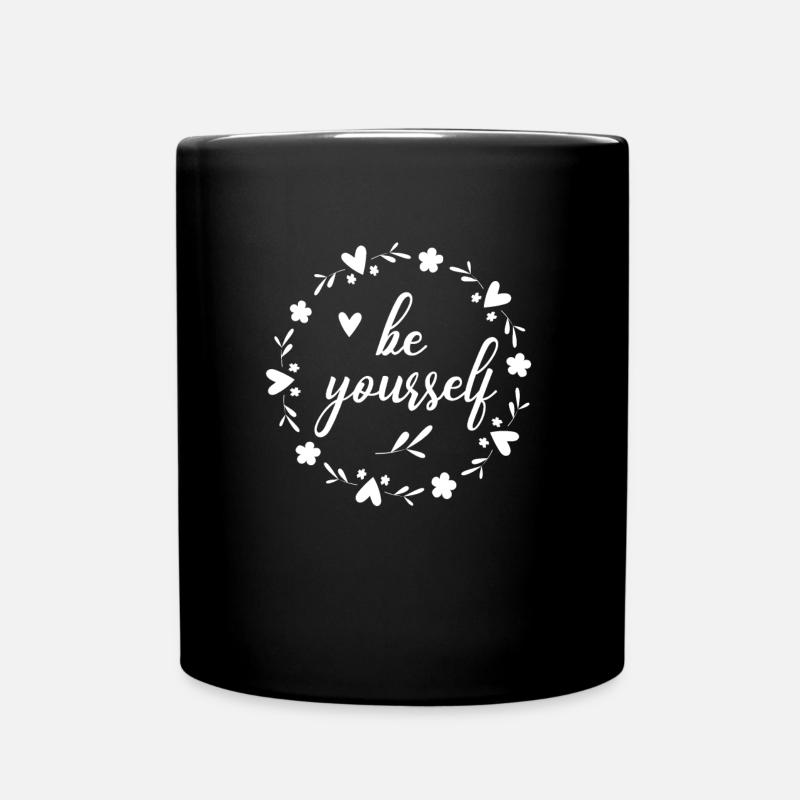 be yourself - Tasse einfarbig - Schwarz