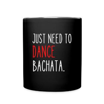 T-Shirt Humor Bachata Weihnachtsgeschenkidee - Tasse einfarbig - Schwarz - Vorne