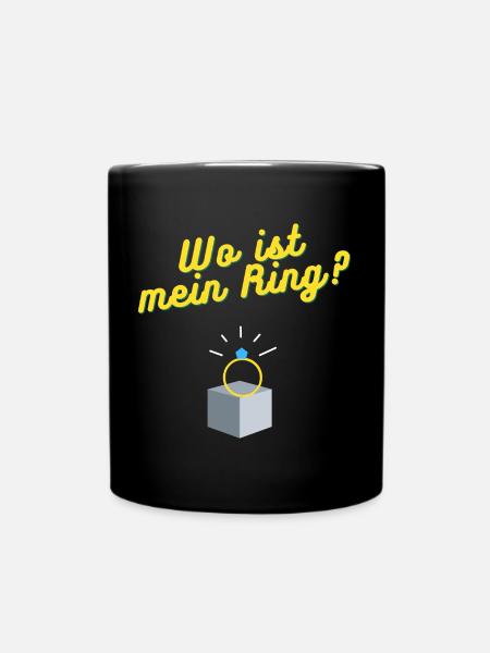 Wo ist mein Ring? - Tasse einfarbig - Schwarz