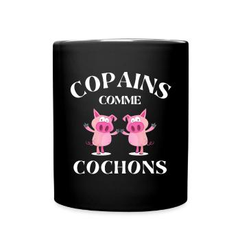 copains comme cochons, meilleurs amis - Mug uni - noir - Devant