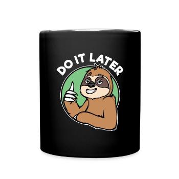 Jungle Dweller Lazy Animal Sloth Relax Statement - Full Colour Mug - black - Front