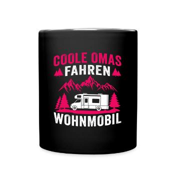 Coole omas fahren wohnmobil camping wohnwagen - Tasse einfarbig - Schwarz - Vorne