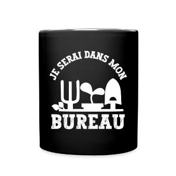 je serai dans mon bureau - Mug uni - noir - Devant