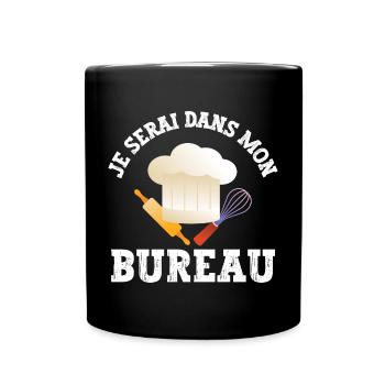 je serai dans mon bureau - Mug uni - noir - Devant