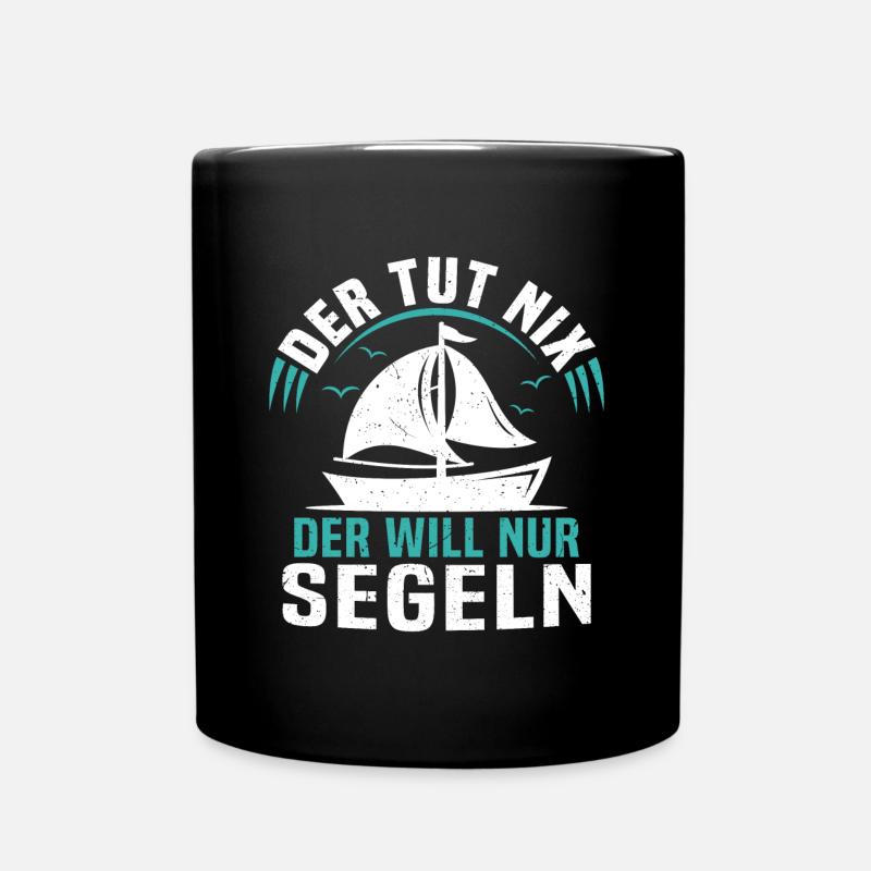 der tut nix der will nur segeln t-shirt segler - Tasse einfarbig - Schwarz