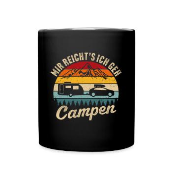 Mir reichts ich geh campen wohnwagen rentner - Tasse einfarbig - Schwarz - Vorne
