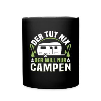 der tut nix der will nur campen camper wohnwagen - Tasse einfarbig - Schwarz - Vorne