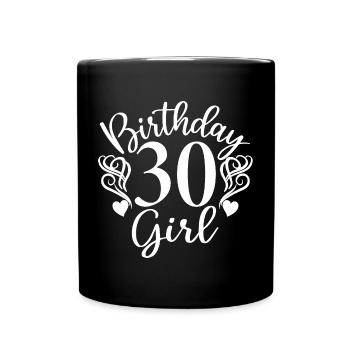 30e anniversaire Femmes Son anniversaire Fille 30 ans - Mug uni - noir - Devant