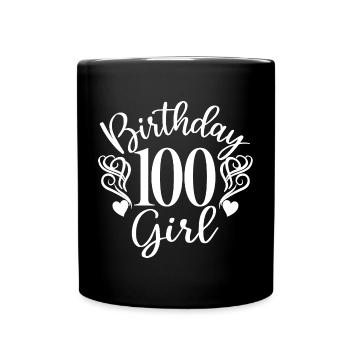 100e anniversaire Femmes Anniversaire Fille 100 ans - Mug uni - noir - Devant