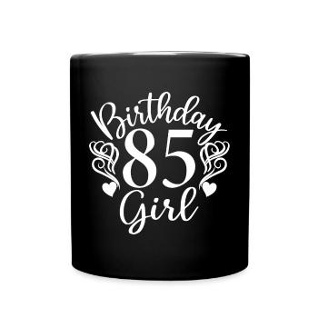 85e anniversaire Femmes Son anniversaire Fille 85 ans - Mug uni - noir - Devant
