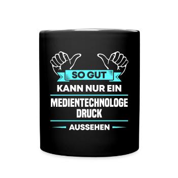 Medientechnologe Druck Design für stolze Profis - Tasse einfarbig - Schwarz - Vorne