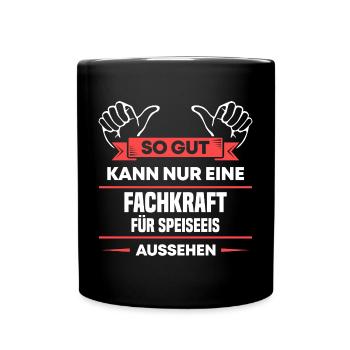 Fachkraft Speiseeis Design für stolze Handwerker - Tasse einfarbig - Schwarz - Vorne