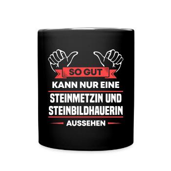 Steinmetzin Steinbildhauerin Design für Handwerker - Tasse einfarbig - Schwarz - Vorne