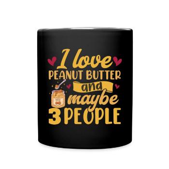 J’adore le beurre de cacahuète et peut-être 3 personnes - Mug uni - noir - Devant