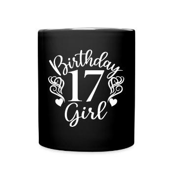 17th Birthday Girl, 17 Years Old Gift For Teens - Full Colour Mug - black - Front