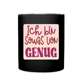AFFIRMATION MINDSET - ICH BIN GENUG SPRUCH - Tasse einfarbig - Schwarz - Vorne