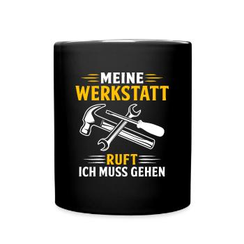 KFZ mechaniker meine werkstatt ruft ich muss gehen - Tasse einfarbig - Schwarz - Vorne