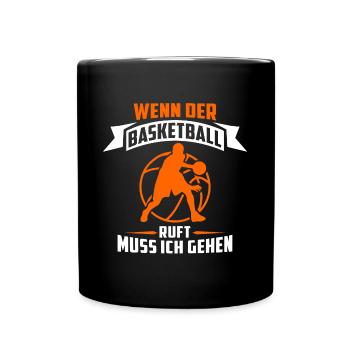 Wenn der Basketball ruft muss ich gehen - Tasse einfarbig - Schwarz - Vorne