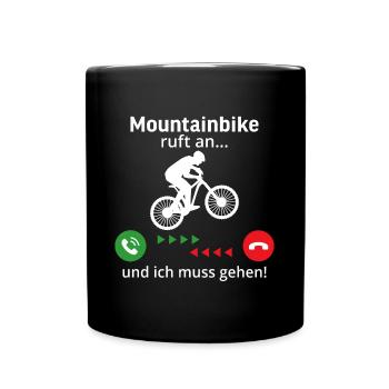 Mountainbike ruft an und ich muss gehen - Tasse einfarbig - Schwarz - Vorne