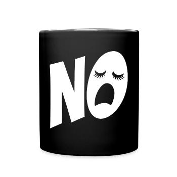 No, I don't have to do anything - typography - saying - Full Colour Mug - black - Front