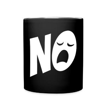 No, I don't have to do anything - typography - saying - Full Colour Mug - black - Front