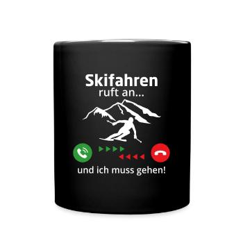 Skifahren ruft an und ich muss gehen - Tasse einfarbig - Schwarz - Vorne