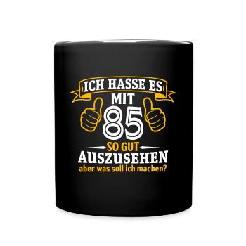 85 Jahre Geschenk 85. Geburtstag Lustig Geschenk - Tasse einfarbig - Schwarz - Vorne