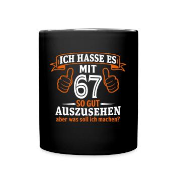 67 Jahre Geschenk 67. Geburtstag Lustig Geschenk - Tasse einfarbig - Schwarz - Vorne