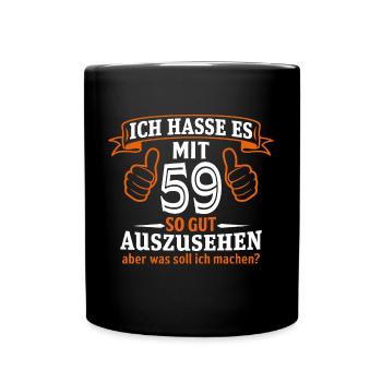 59 Jahre Geschenk 59. Geburtstag Lustig Geschenk - Tasse einfarbig - Schwarz - Vorne