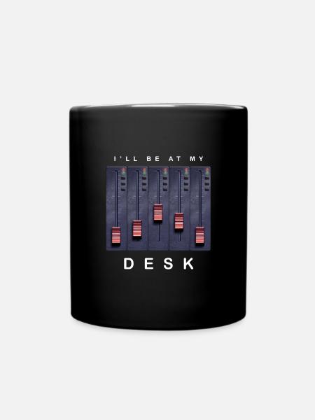 Ich bin an meinem Schreibtisch Mischpult Design - Tasse einfarbig - Schwarz