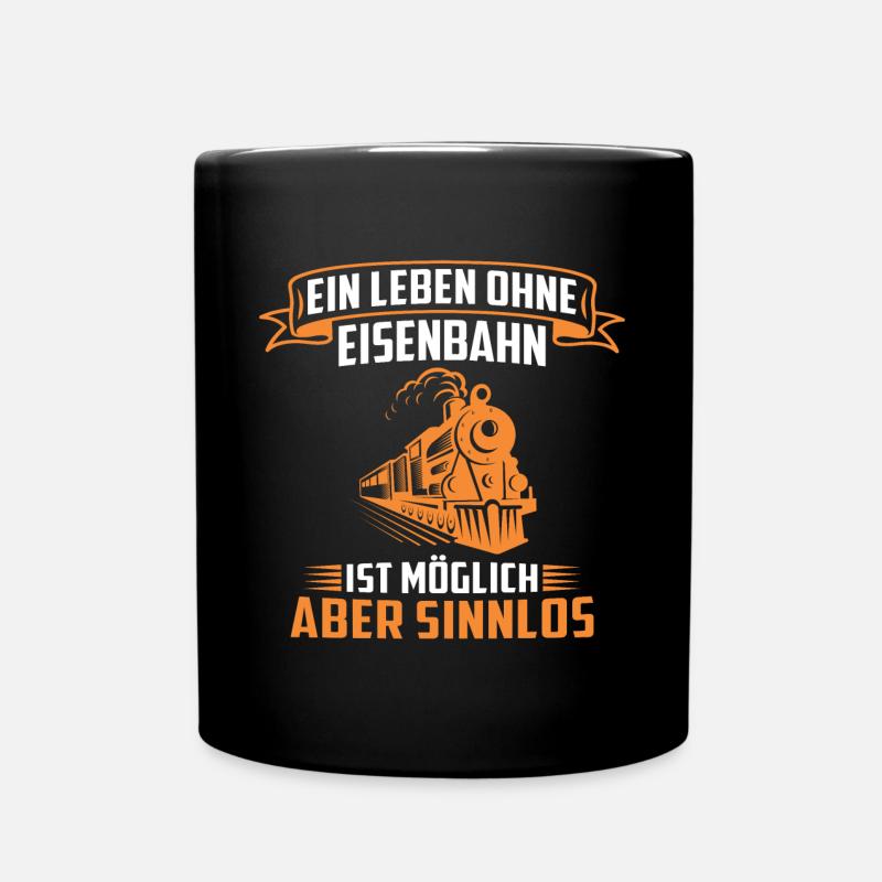 ein leben ohne eisenbahn ist möglich aber sinnlos - Tasse einfarbig - Schwarz
