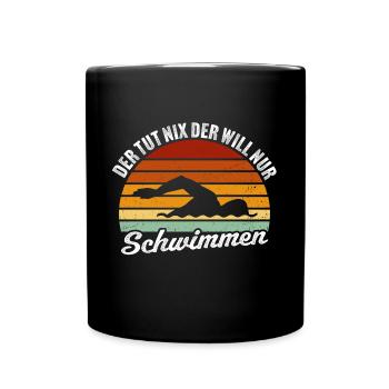 der tut nix der will nur schwimmen schwimmer - Tasse einfarbig - Schwarz - Vorne