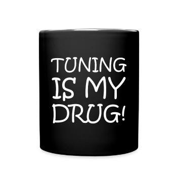 Tuning is my Drug Auto Turbo Leidenschaft Geschenk - Tasse einfarbig - Schwarz - Vorne