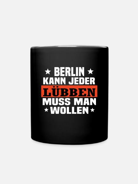 Lübben Berlin Spruch - Tasse einfarbig - Schwarz