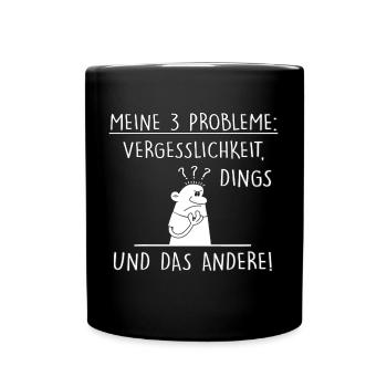 Meine 3 Probleme - Tasse einfarbig - Schwarz - Vorne