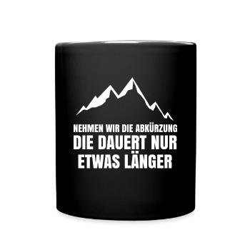 Bergwanderung Lustige Sprüche Wandern Klettersteig - Tasse einfarbig - Schwarz - Vorne