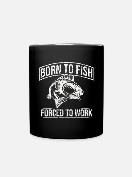 Born To Fish forcé de travailler - Mug uni - noir