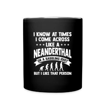 Neanderthal prehistoric paleoanthropology - Full Colour Mug - black - Front