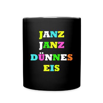 GANZ GANZ DÜNNES EIS AUF DEM DU DICH BEWEGST - Tasse einfarbig - Schwarz - Vorne