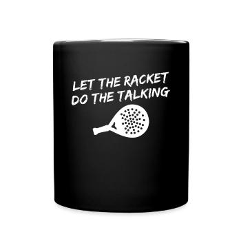 Racket Padel Spieler Sportart Turnier Statement - Tasse einfarbig - Schwarz - Vorne
