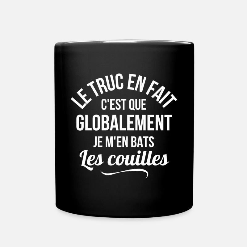 je m'en fiche, je m'en fous, rien à battre - Mug uni - noir