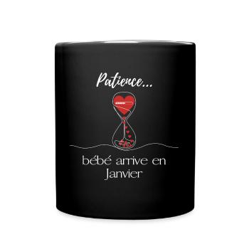 Annonce grossesse. Patience bébé arrive en Janvier - Mug uni - noir - Devant