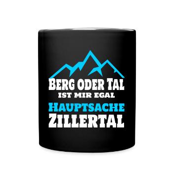 Berg oder Tal ist mir egal, hauptsache Zillertal - Tasse einfarbig - Schwarz - Vorne