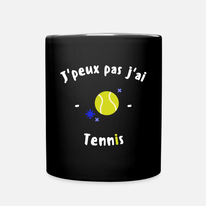 J peux pas j ai Tennis - Mug uni - noir