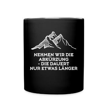 Lustige Sprüche Touren Wanderer Wandern Statement - Tasse einfarbig - Schwarz - Vorne