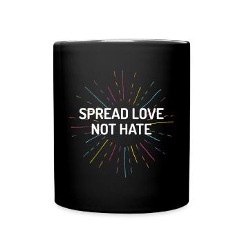 Pride Month - Liebe statt Hass verbreiten - Tasse einfarbig - Schwarz - Vorne